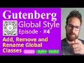 Add Remove and Rename Existing Global CSS Classes in WordPress Gutenberg with Block Class Manager