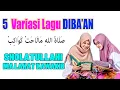 5 Variasi Lagu Diba'an SHOLATULLAHI MALAHAT KAWAKIB