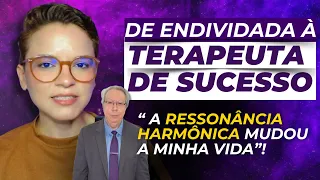 COMO SAÍ DA DEPRESSÃO E ME TORNEI TERAPEUTA DE SUCESSO! (TUDO DEPOIS DA RESSONÂNCIA HARMÔNICA)