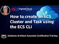 How to Create an ECS Cluster and Task using the ECS CLI