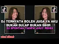 Lagu DJ TERNYATA BOLEH JUGA YA AKU BUKAN SULAP BUKAN SIHIR - SPONTAN TANPA UHUY REMIX VIRAL TIKTOK