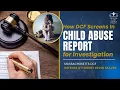 How DCF Screens In Child Abuse Report for Investigation
