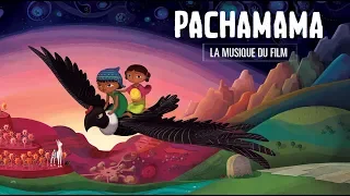 PACHAMAMA - La musique du film