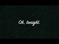 Oh, Tonight- Josh Abbott Band feat. Kacey Musgraves [Lyrics on Screen]