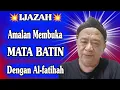 💥Ijazah💥 Amalan Membuka Mata Batin Dengan Al-fatihah\