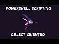 Powershell Scripting - 06 Object Oriented