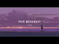 Download Lagu Dil Sambhal Ja Zara - Lofi - Arijit Singh - Jenil S - Mussico