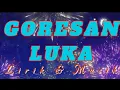 Download Lagu GORESAN LUKA (lirik) | REMIX | LAGU VIRAL | LAGU HITS