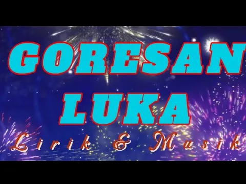 Download MP3 GORESAN LUKA (lirik) | REMIX | LAGU VIRAL | LAGU HITS