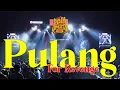 Download Lagu For Revenge - Pulang [melakitofest2024]
