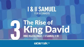 The Rise of King David