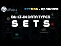 Python for Beginners - 10 Built-in Data Types Sets