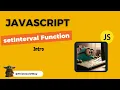 Using setInterval in JavaScript Repeatedly Executing Code at a Given Time Interval