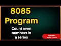 8085 Assembly Language Programming - Program 10