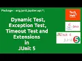 Dynamic Test Exception Test Timeout Test and Extensions in JUnit 5 Java TechHub