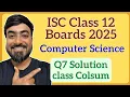 ISC Class 12 Computer Science 2025 Boards Q7 - Complete Class Colsum Java Program