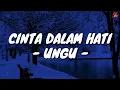 Download Lagu Cinta Dalam Hati - Ungu (Lirik with English translation)