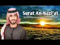 Download Lagu SURAT AN-NAZI'AT || SYAIKH MUHAMMAD TAHA AL JUNAYD