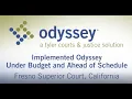Fresno Superior Court Implemented Odyssey Under Budget and Ahead of Schedule