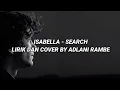 Download Lagu ISABELLA - SEARCH LIRIK DAN COVER BY ADLANI RAMBE
