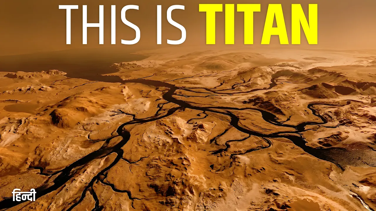 Saturn’s Moon Has Rain, Rivers and Seas… But They’re Not Water | हिंदी