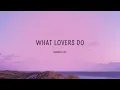 [1 HOUR 🕐 ] Maroon 5 - What Lovers Do (Lyrics) ft. SZA
