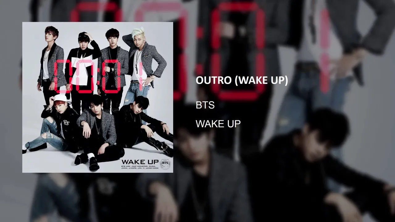 OUTRO (WAKE UP)