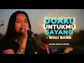 Lagu Wali Band - Doaku Untukmu Sayang | Slow Rock Cover | Gitarisnya Main Gila! Pecah Banget! 🔥