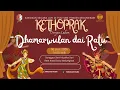 Download Lagu LIVE KETHOPRAK DHAMARWULAN DADI RATU: Kisah Ksatria Penakluk Jadi Raja Pertunjukan Seni Tradisional