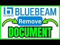 How To REMOVE DOCUMENT From Bluebeam Studio Session QUICK EASY 2026
