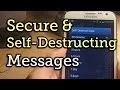 Send Encrypted Self-Destructing Messages - Android iOS How-To
