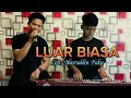 Lagu Lagu lampung hits 2023 || LUAR BIASA _ Cipt: Nasruddin Paku || Zia Paku \u0026 Dj Endra