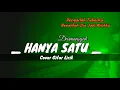 Download Lagu DENGARLAH TUHANKU BENARKAH DIA JADI MILIKKU (HANYA SATU _ DARMANSYAH) Cover gitar junan official