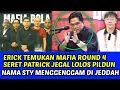 Download Lagu PATRICK TERSERET❗ERICK TEMUKAN MAFIA DIPSSI JEGAL IDN KE PILDUN❗NAMA STY MENGGEMA DI JEDDAH
