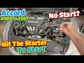 How to hit the starter to start Honda Accord 2003 2004 2005 2006 2007