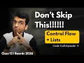 Control Flow Lists in Python The Foundation of Every Board Question Code Yudh EP 4