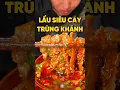 Download Lagu LẨU SIÊU CAY TRÙNG KHÁNH #food