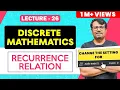 Recurrence Relation Solution of Recurrence Relation Discrete Mathematics by Gp sir