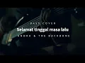 Download Lagu Andra \u0026 The Backbone - - Selamat tinggal masa lalu (Bass Cover)