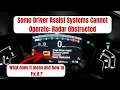 How to Fix Some Driver Assist Systems Cannot Operate Radar Obstructed Radar What does It means