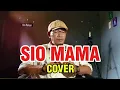 Download Lagu SIO MAMA (Berapa Puluh Tahun Lalu) Lagu Ambon Populer.