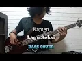 Bass COVER || LAGU SEKSI - KAPTEN