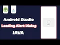 Loading Dialog Android Studio Loading Dialog in Android Studio Java