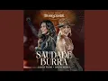 Lagu Saudade Burra (Ao Vivo)