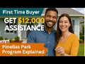 Get 55 000 to Buy a Home in Pinellas Park First-Time Homebuyer Program Explained