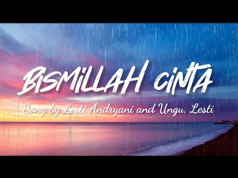 Download MP3 Bismillah Cinta (Lirik) - Lesti and Ungu