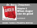 Chapter 2 When Anger can do good book - Anger Taming a Powerful Emotion