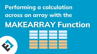 Filling a grid of LAMBDA functions with MAKEARRAY in Excel Everyday Office