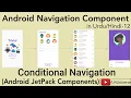 12 - Conditional Navigation with Navigation Component Android Navigation Component U4Universe