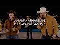 Carin Leon x Grupo Frontera - Que Vuelvas (Video Letra/Lyrics)